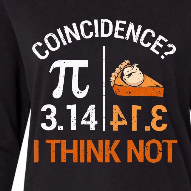 Pi Equals Pie For Pi Day Celebrated On 3-14 March 14th Womens Cotton Relaxed Long Sleeve T-Shirt