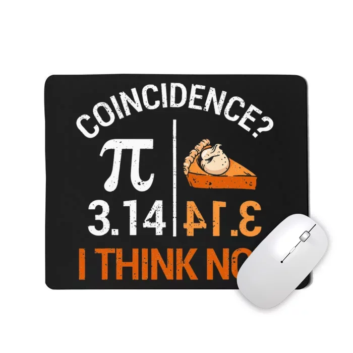 Pi Equals Pie For Pi Day Celebrated On 3-14 March 14th Mousepad