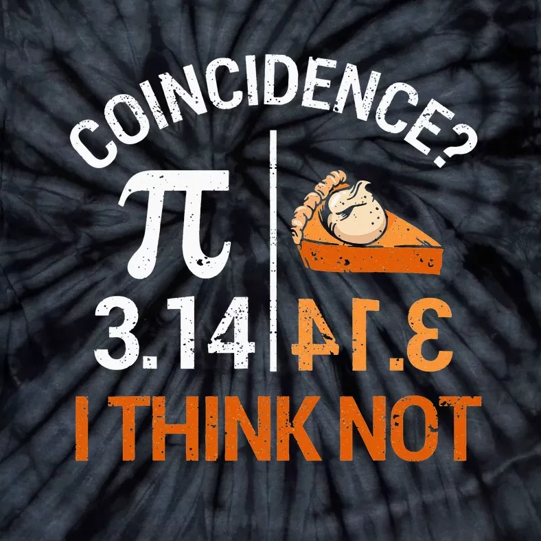 Pi Equals Pie For Pi Day Celebrated On 3-14 March 14th Tie-Dye T-Shirt