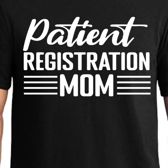 Patient Er Registrar Nursing Mom Saying Pajama Set