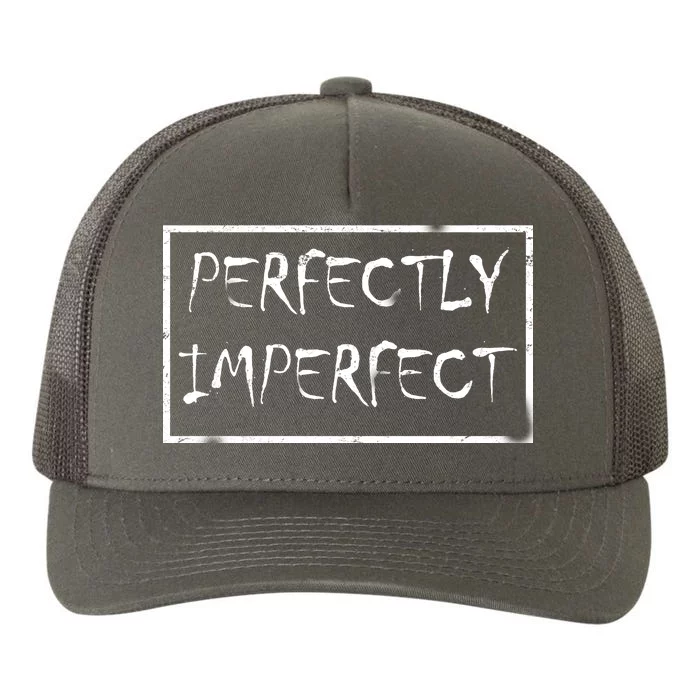 Perfectly Imperfect Yupoong Adult 5-Panel Trucker Hat