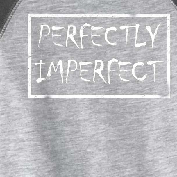 Perfectly Imperfect Toddler Fine Jersey T-Shirt