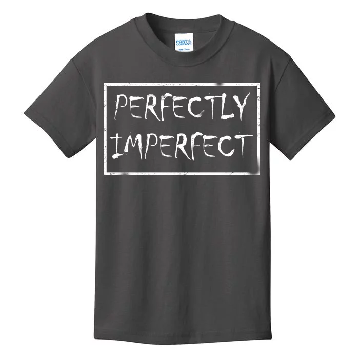 Perfectly Imperfect Kids T-Shirt