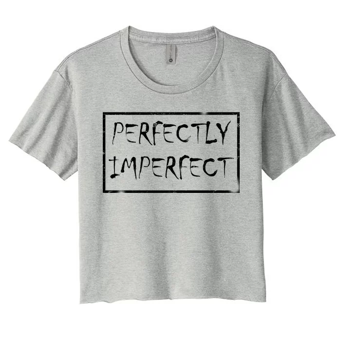 Perfectly Imperfect Women's Crop Top Tee