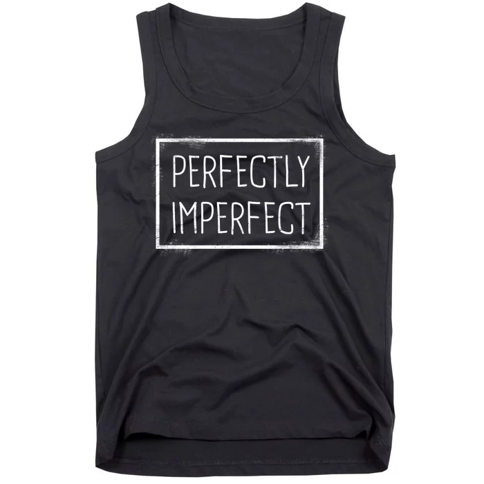 Perfectly Imperfect Funny Statement Tank Top