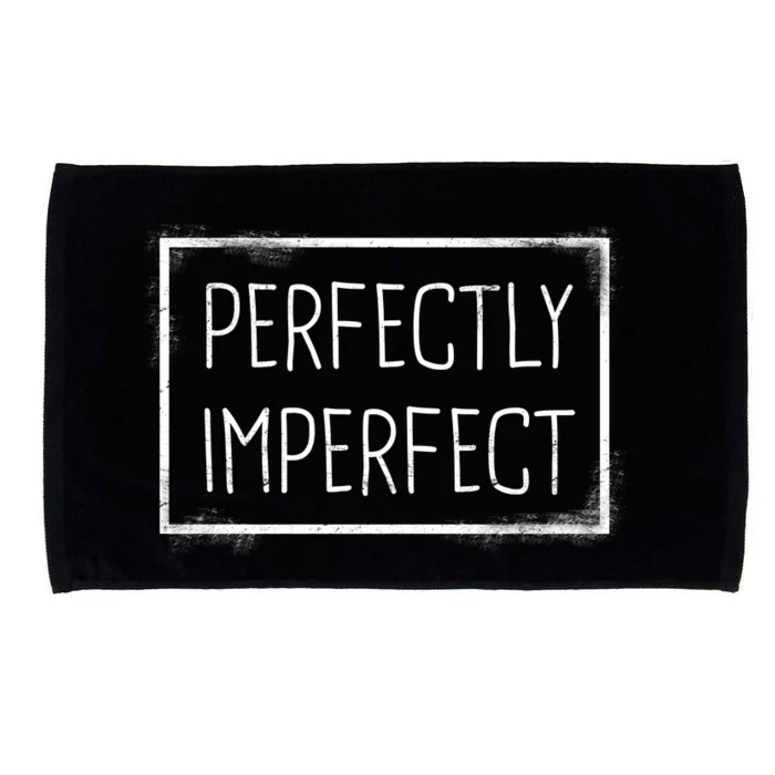 Perfectly Imperfect Funny Statement Microfiber Hand Towel