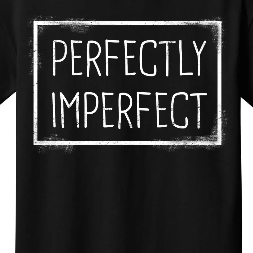 Perfectly Imperfect Funny Statement Kids T-Shirt