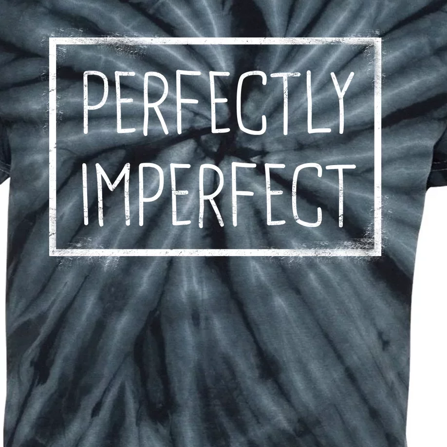 Perfectly Imperfect Funny Statement Kids Tie-Dye T-Shirt