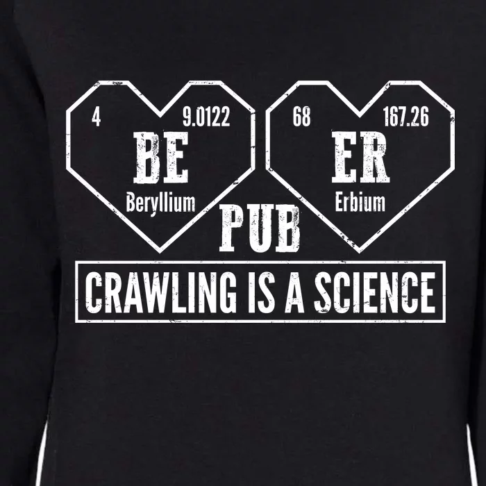 Periodic Table Beer Pub Crawling Is A Science Womens California Wash Sweatshirt