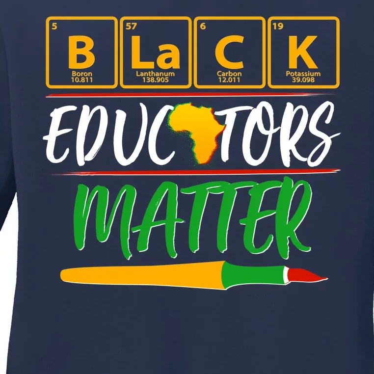 Periodic Table Black Educators Matter Ladies Long Sleeve Shirt