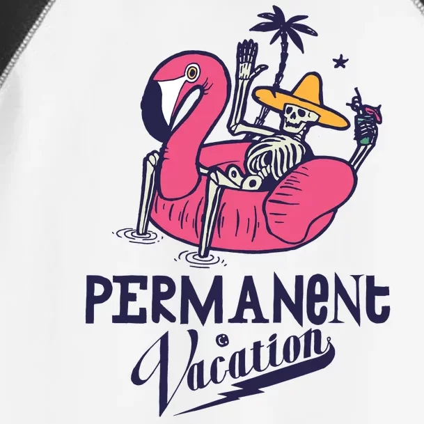 Permanent Vacation Toddler Fine Jersey T-Shirt