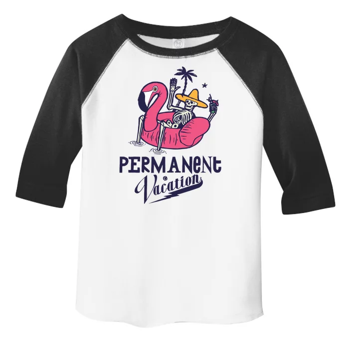 Permanent Vacation Toddler Fine Jersey T-Shirt