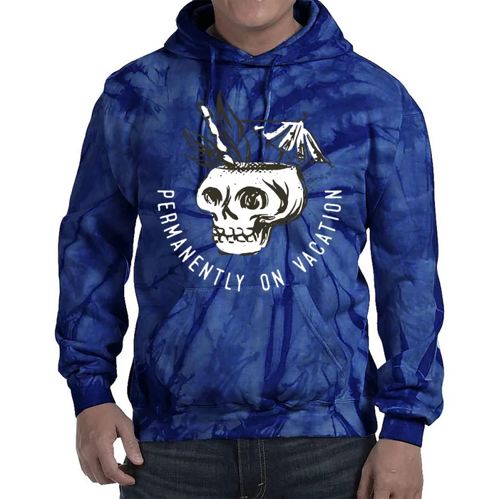 Permanently On Vacation Tie Dye Hoodie