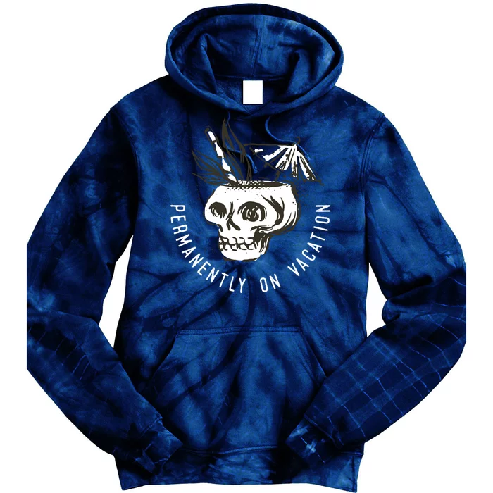 Permanently On Vacation Tie Dye Hoodie