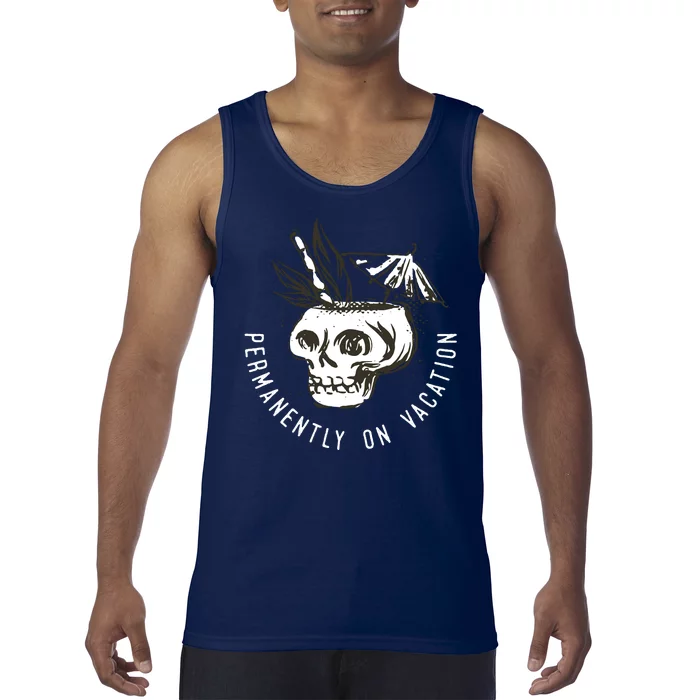 Permanently On Vacation Tank Top