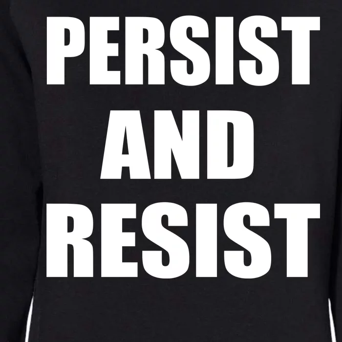 Persist And Resist Womens California Wash Sweatshirt