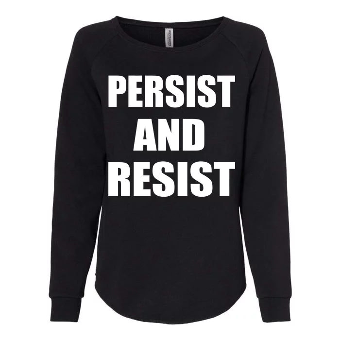 Persist And Resist Womens California Wash Sweatshirt