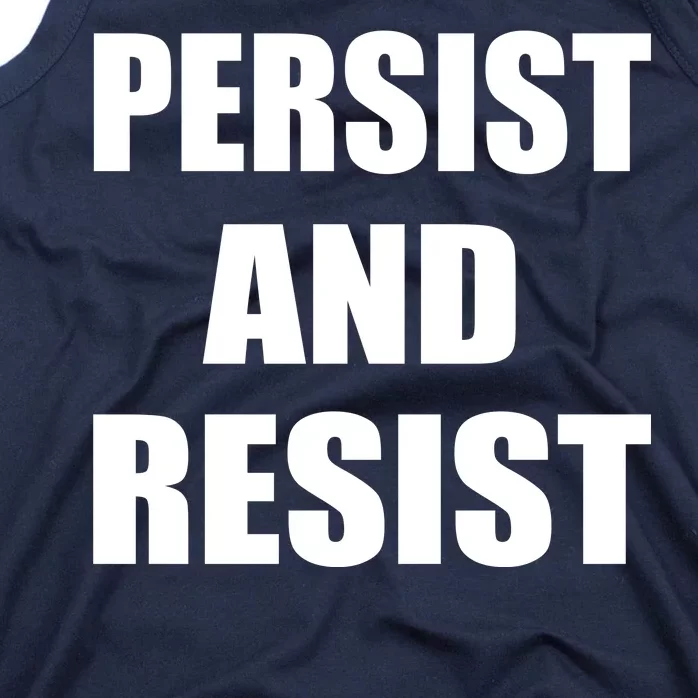 Persist And Resist Tank Top