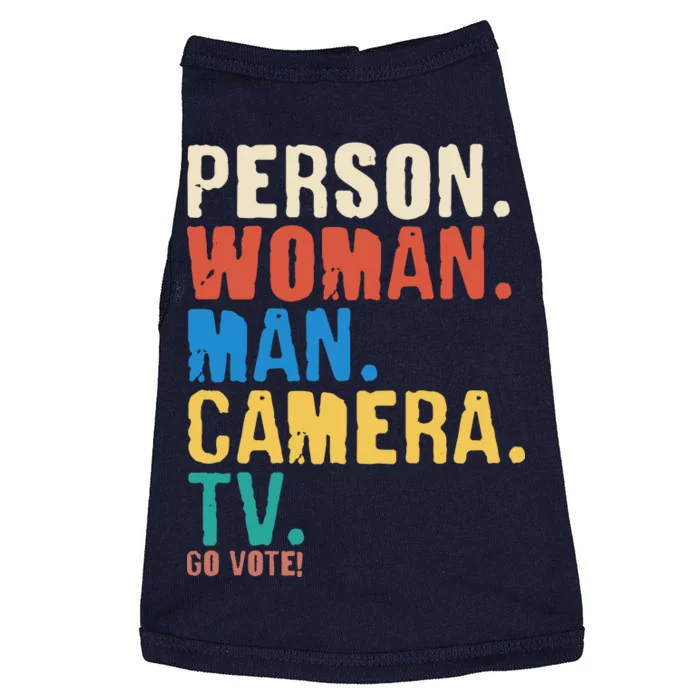 Person Woman Man Camera TV Go Vote Distressed Doggie Tank