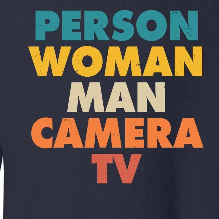 Person Woman Man Camera TV Trump Cognitive Test Toddler Sweatshirt