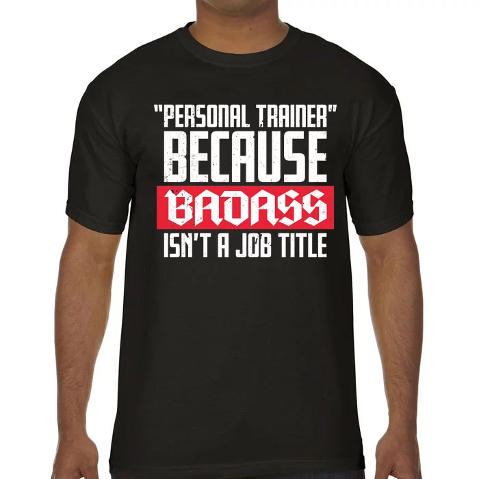 Personal Trainer Job Title Comfort Colors T-Shirt