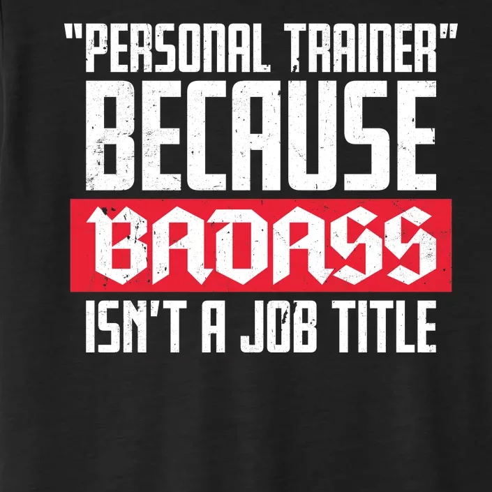 Personal Trainer Job Title ChromaSoft Performance T-Shirt