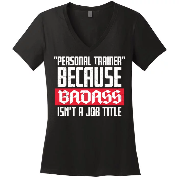 Personal Trainer Job Title Women's V-Neck T-Shirt