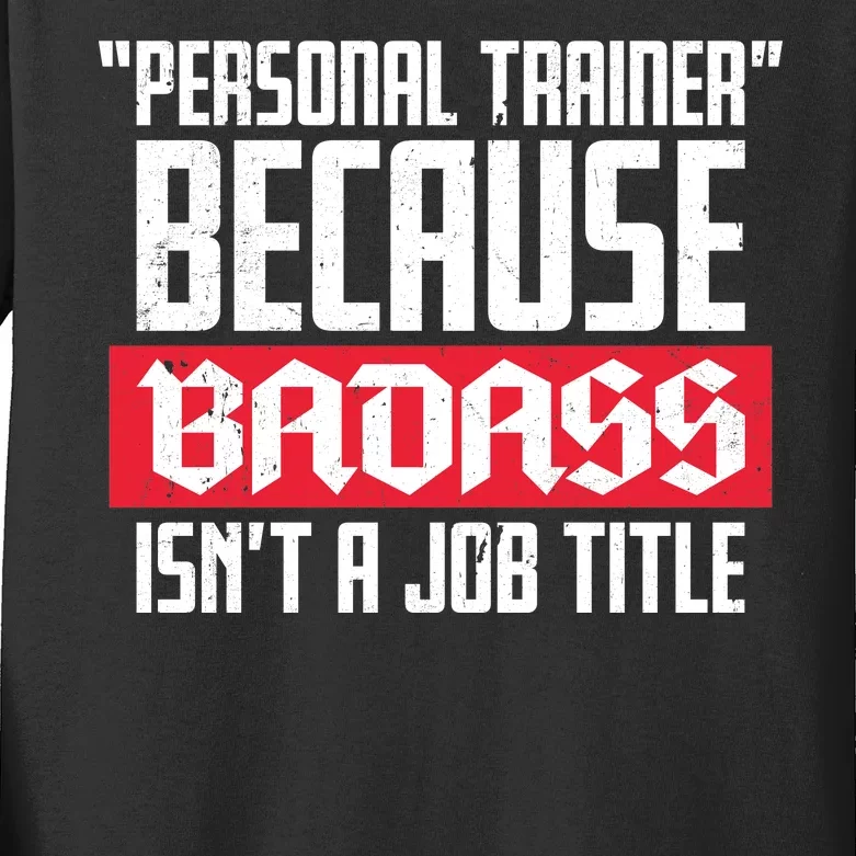 Personal Trainer Job Title Kids Long Sleeve Shirt