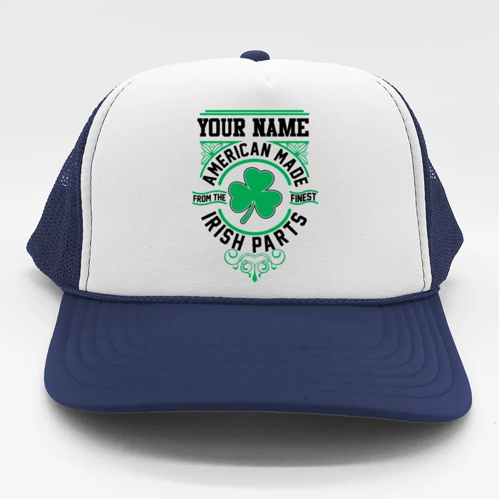 Personalize American Made Irish Parts St Patrick's Day Trucker Hat