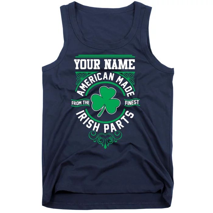 Personalize American Made Irish Parts St Patrick's Day Tank Top