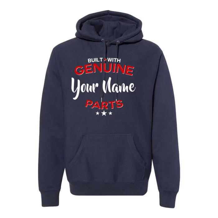 Personalize Built With Genuine Parts Custom Name Premium Hoodie