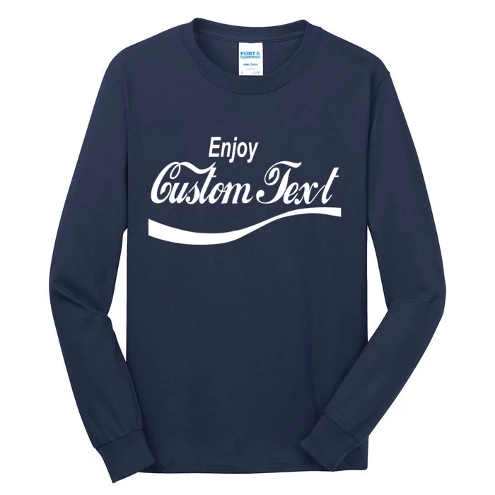 Personalize Enjoy Custom Text Name Spoof Logo Tall Long Sleeve T-Shirt