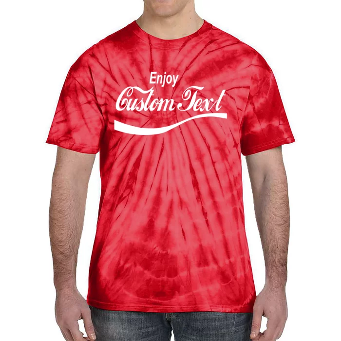 Personalize Enjoy Custom Text Name Spoof Logo Tie-Dye T-Shirt