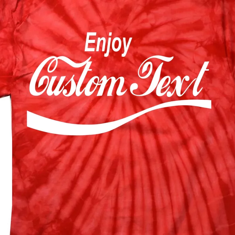 Personalize Enjoy Custom Text Name Spoof Logo Tie-Dye T-Shirt