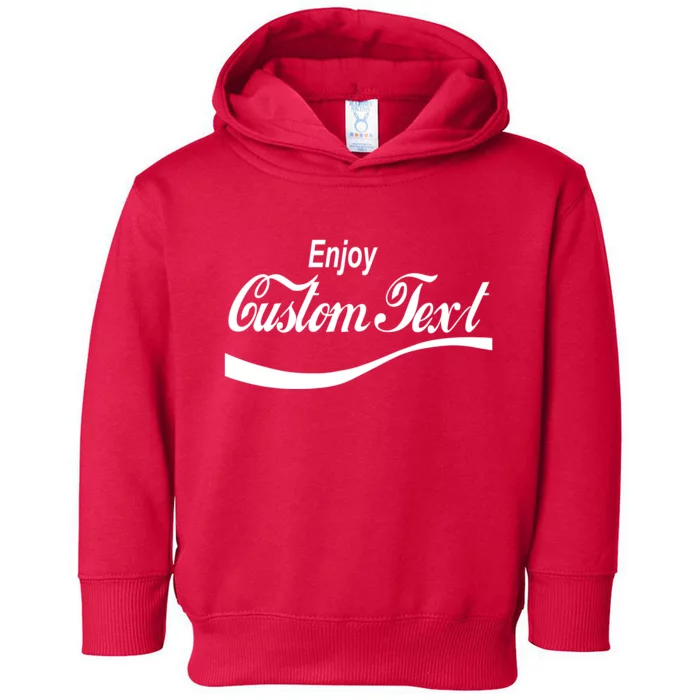 Personalize Enjoy Custom Text Name Spoof Logo Toddler Hoodie