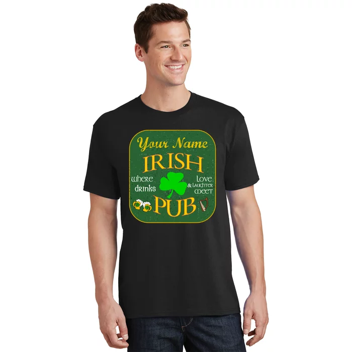 Personalize Irish Pub St Patricks Day Custom T-Shirt