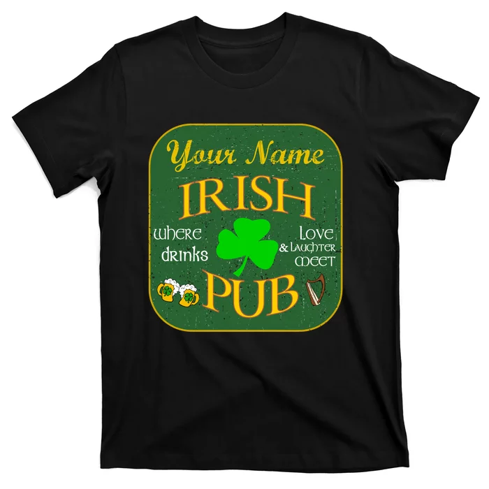 Personalize Irish Pub St Patricks Day Custom T-Shirt