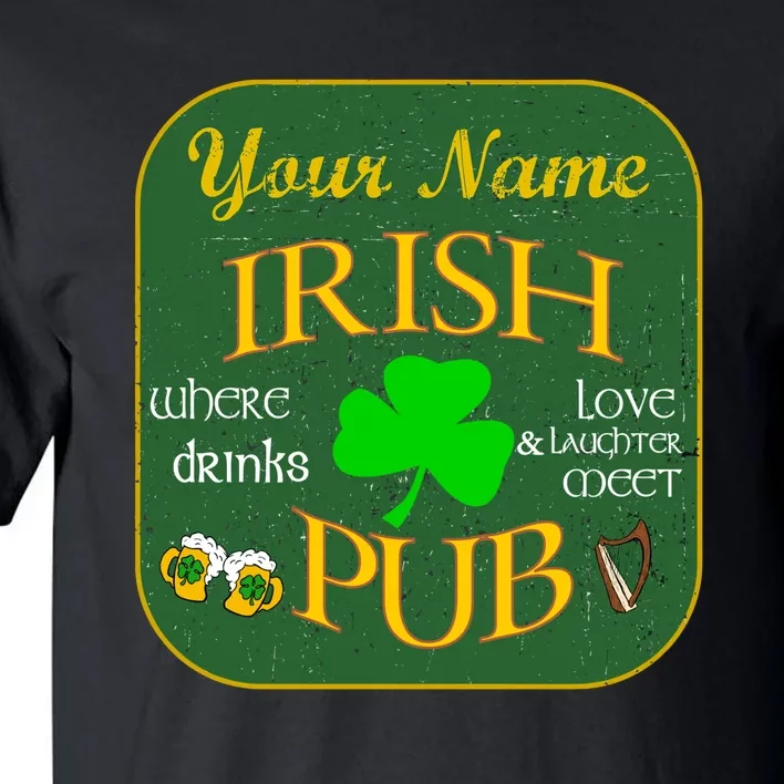 Personalize Irish Pub St Patricks Day Custom Tall T-Shirt