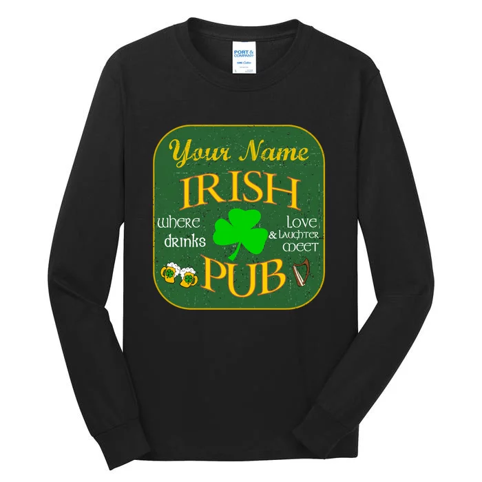 Personalize Irish Pub St Patricks Day Custom Tall Long Sleeve T-Shirt