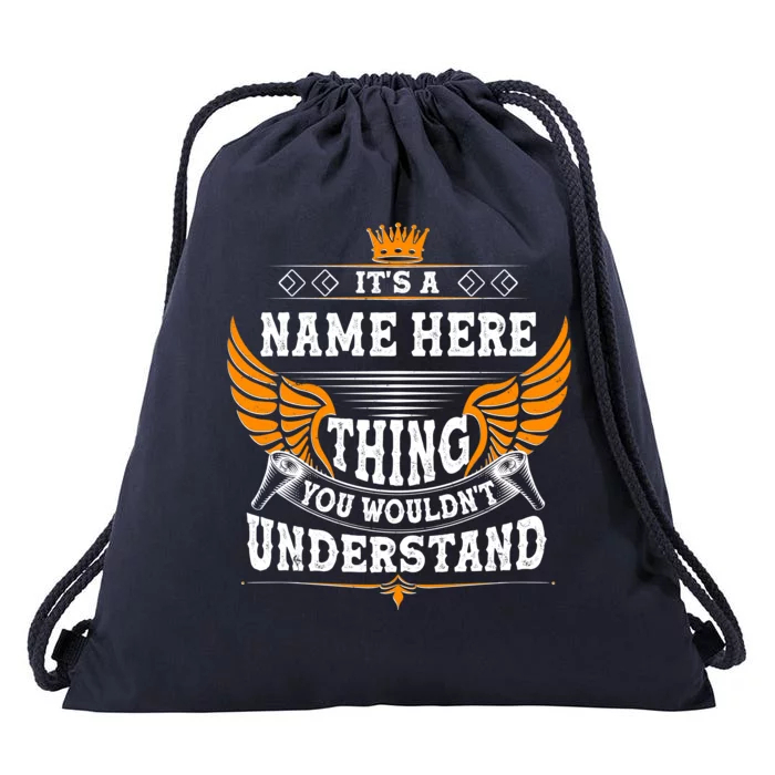 Personalize It's A Name Thing You Wouldn't Understand Custom Drawstring Bag