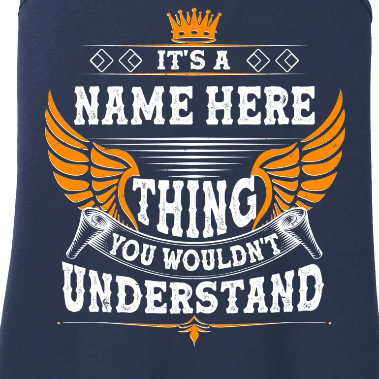 Personalize It's A Name Thing You Wouldn't Understand Custom Ladies Essential Tank