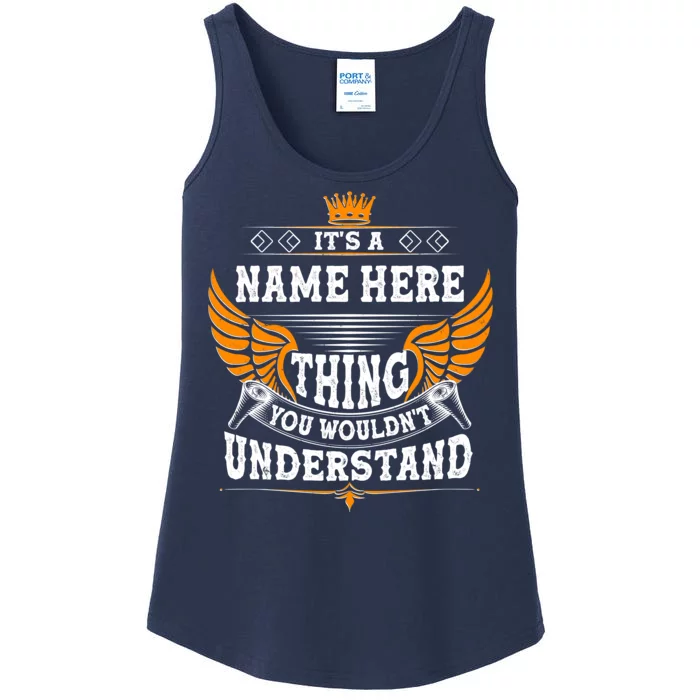 Personalize It's A Name Thing You Wouldn't Understand Custom Ladies Essential Tank