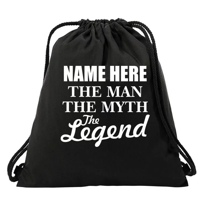 Personalize Name The Man Myth Legend Custom Drawstring Bag