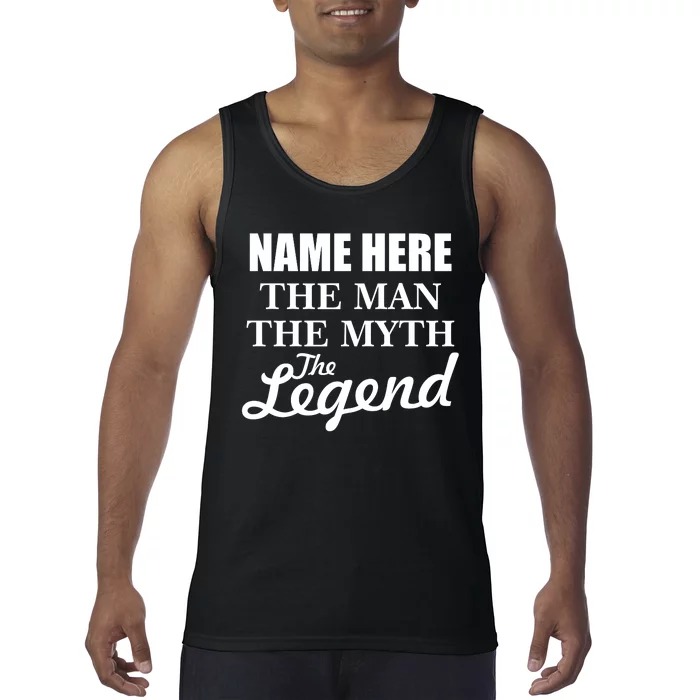 Personalize Name The Man Myth Legend Custom Tank Top