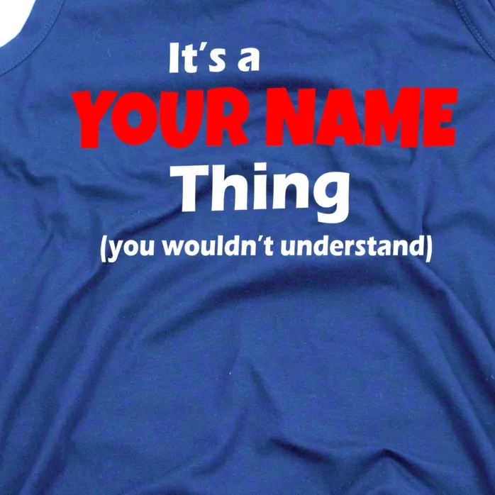 Personalized Funny You Wouldn't Understand Custom Name Tank Top