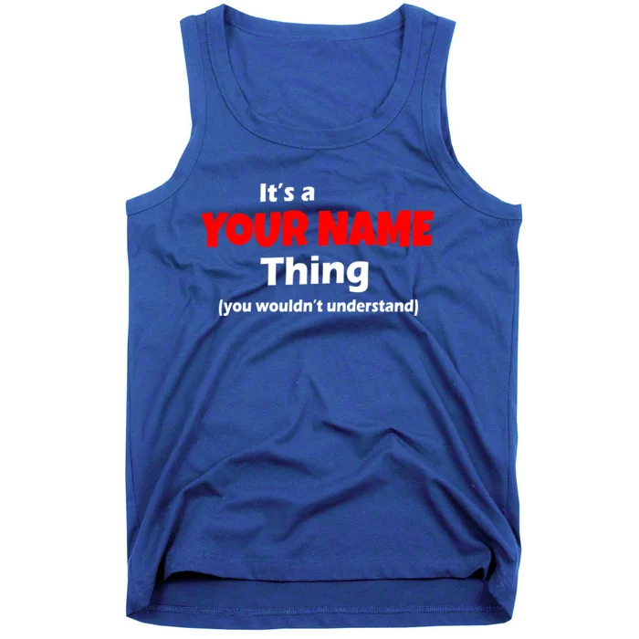 Personalized Funny You Wouldn't Understand Custom Name Tank Top