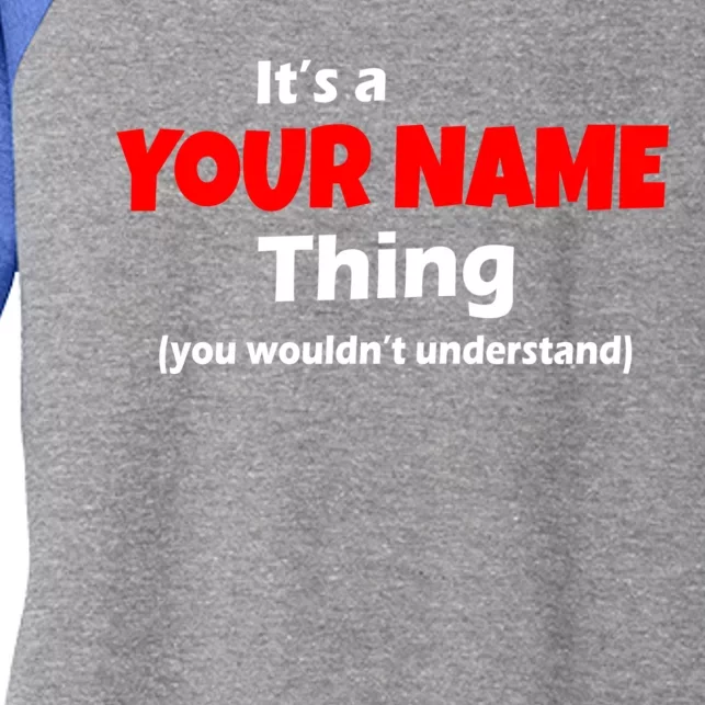 Personalized Funny You Wouldn't Understand Custom Name Women's Tri-Blend 3/4-Sleeve Raglan Shirt