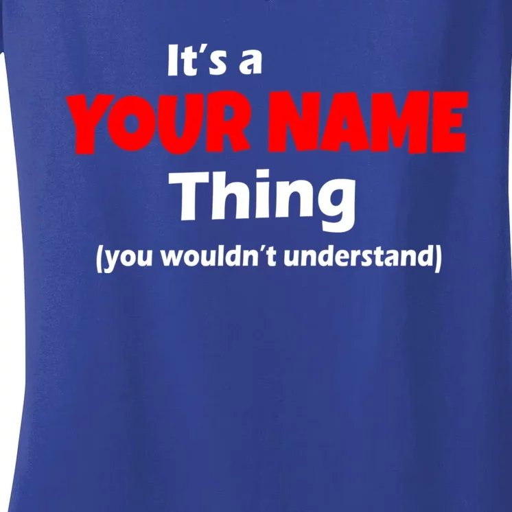 Personalized Funny You Wouldn't Understand Custom Name Women's V-Neck T-Shirt