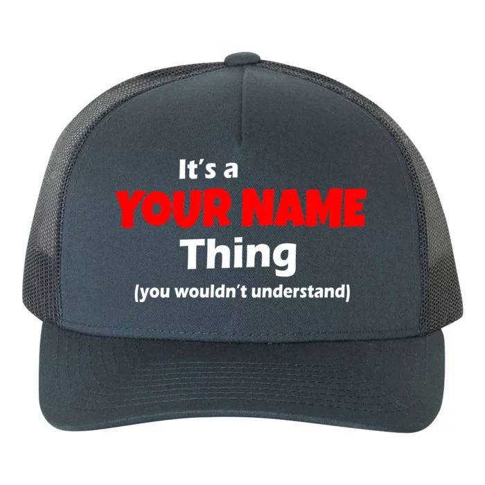 Personalized Funny You Wouldn't Understand Custom Name Yupoong Adult 5-Panel Trucker Hat