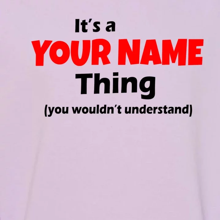 Personalized Funny You Wouldn't Understand Custom Name Garment-Dyed Sweatshirt